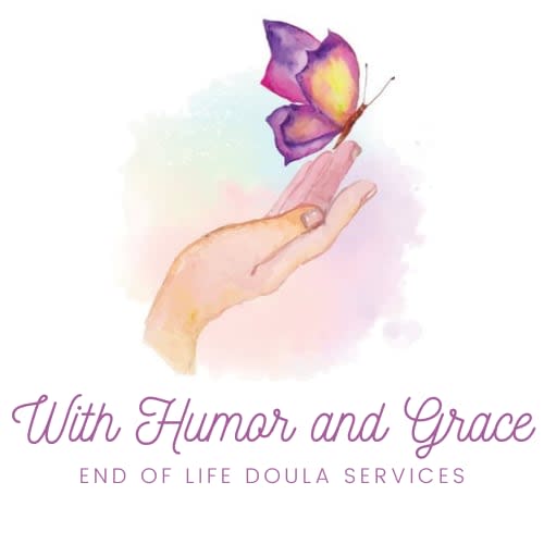 With Humor and Grace End-of-Life Doula Services