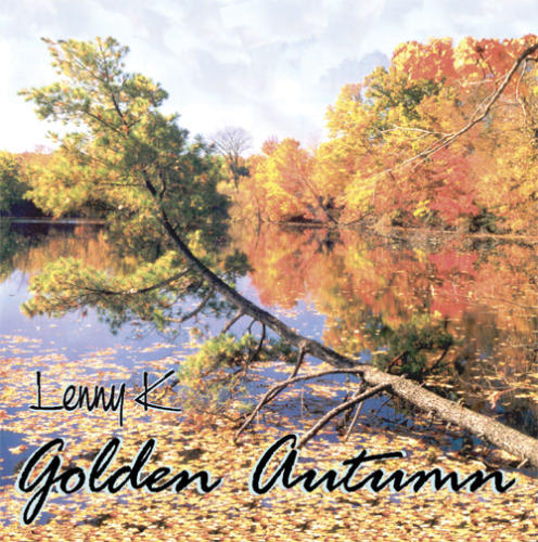 Golden Autumn - CDs I Recorded - Lenny K Music | Music Performance
