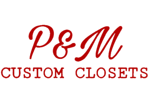 P&M Custom Closets LLC