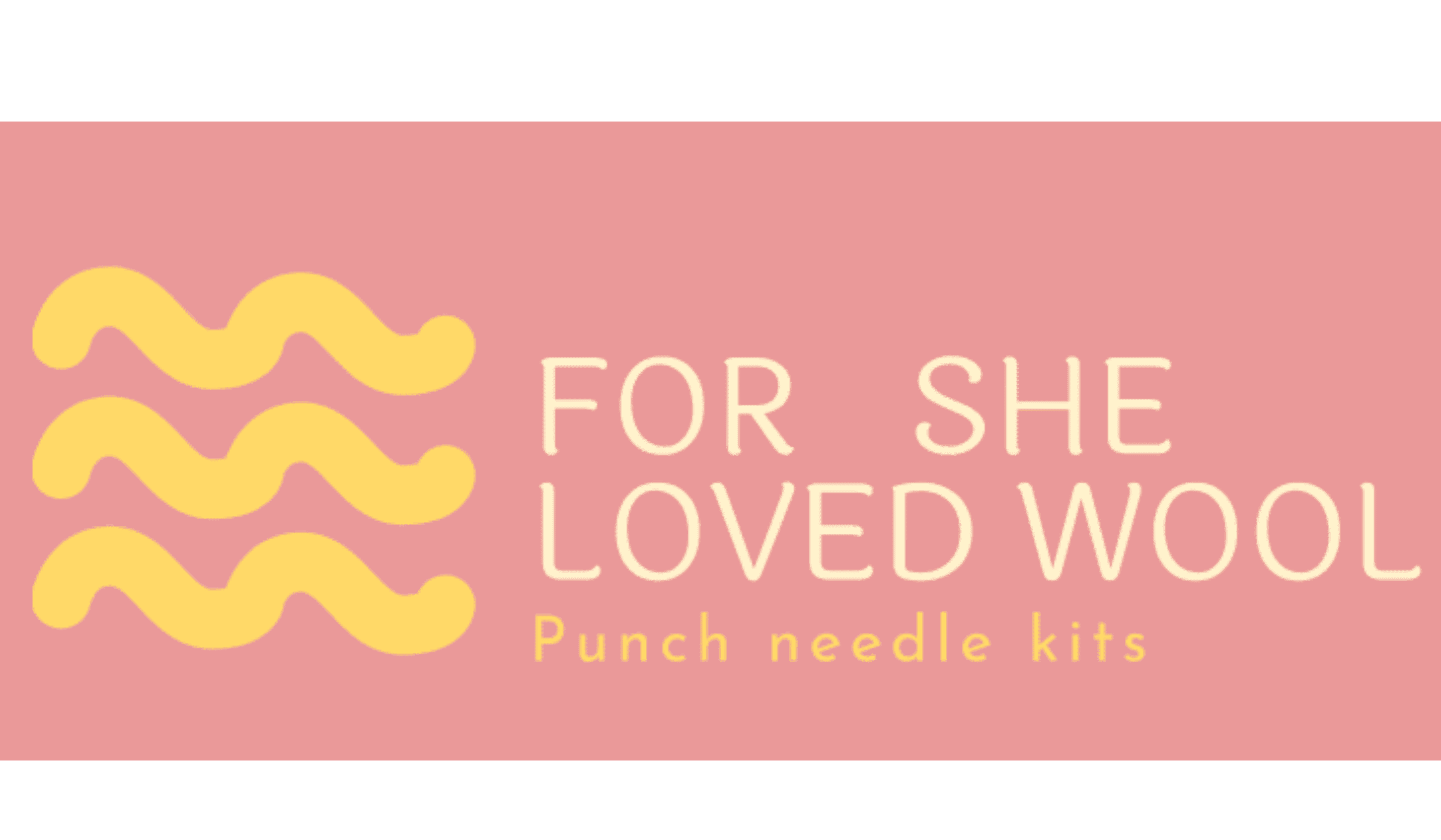 For She Loved Wool