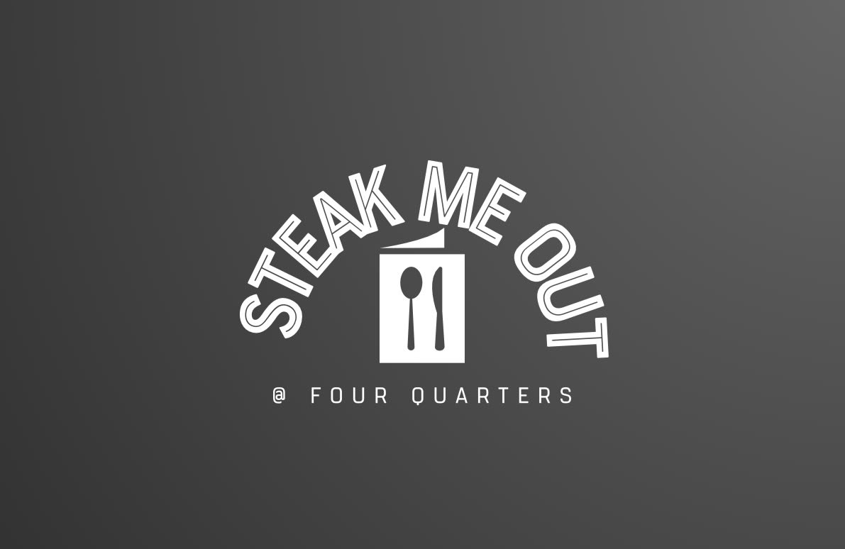 SteakMeOut @ FourQuarters