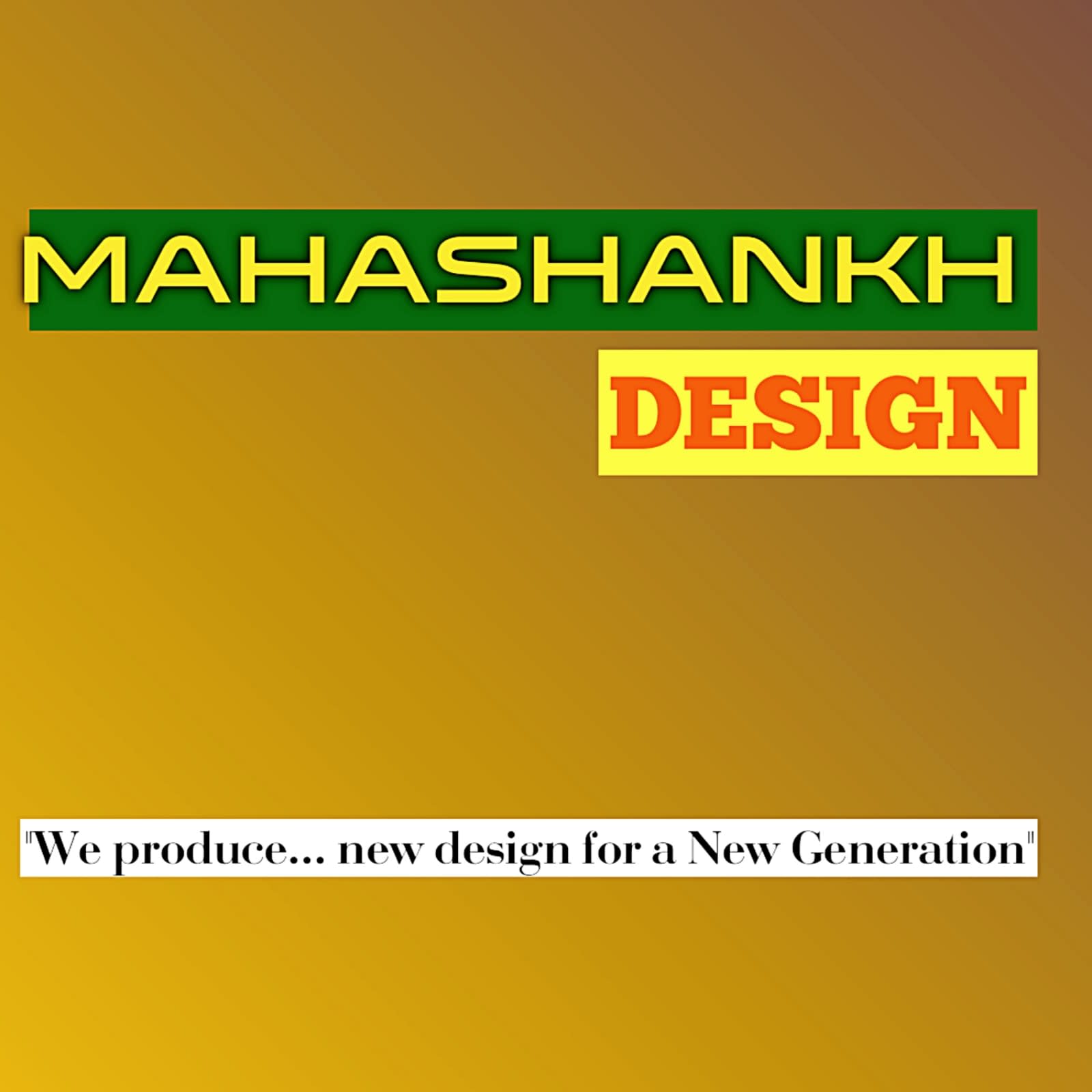 MAHASHANKH DESIGN