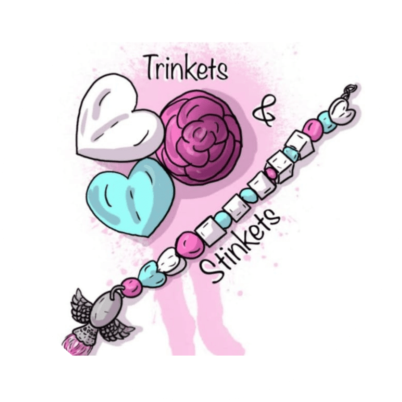 Trinkets and Stinklets