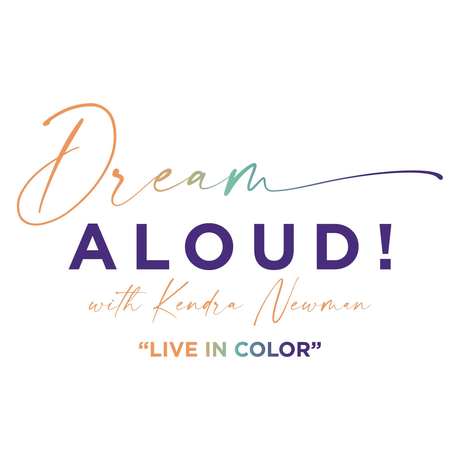 DREAM ALOUD! with Kendra