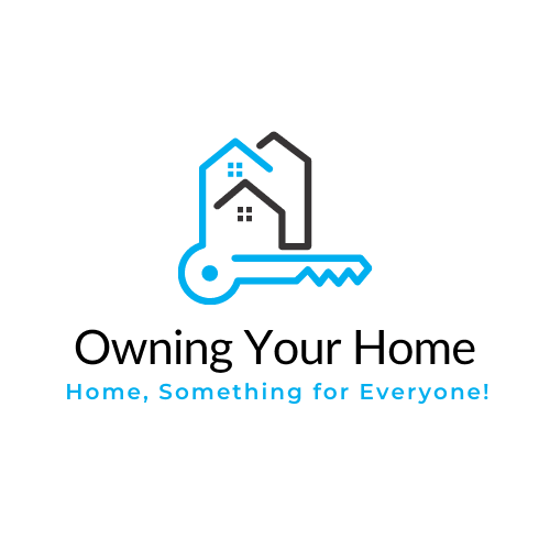 Owning Your Home