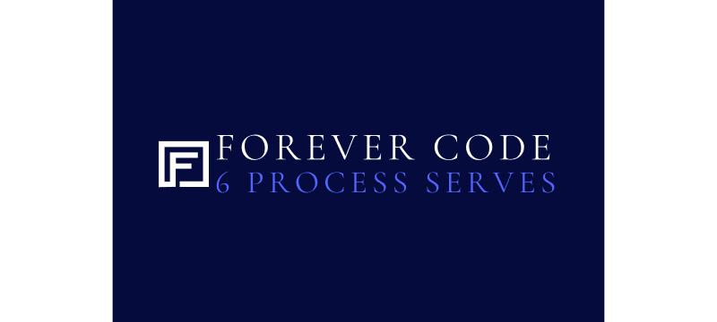 Forever Code 6 Professional Process Serves