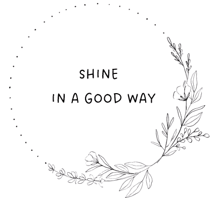 Shine In A Good Way