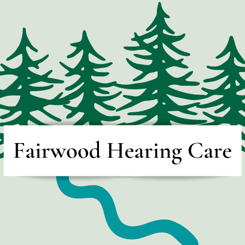 Fairwood Hearing Care, PLLP