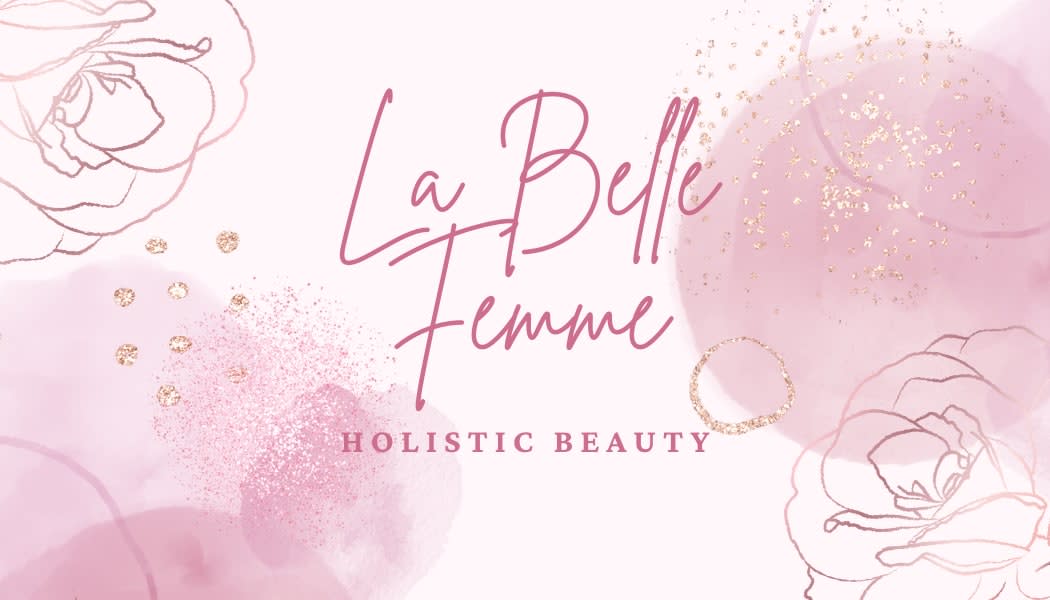La Belle Femme Holistic Skin and Body