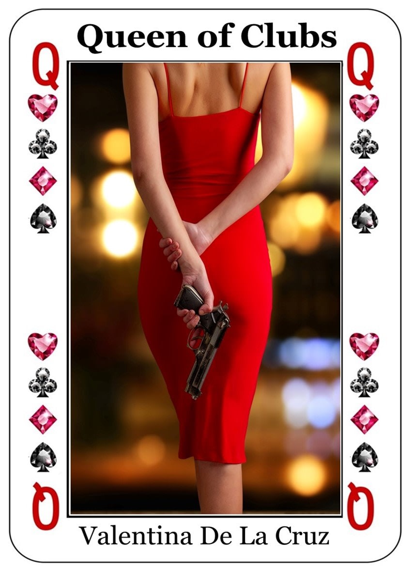 Queen Of Clubs The Valentina De La Cruz Trilogy Steve Bennett Author Author And Speaker 9739