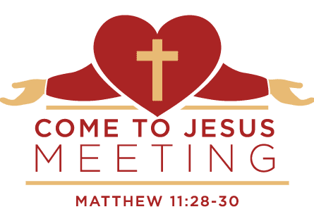 Come to Jesus Meeting