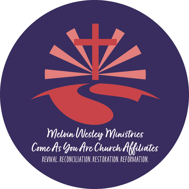 Melvin Wesley Ministries and Come as You Are Church Affiliates