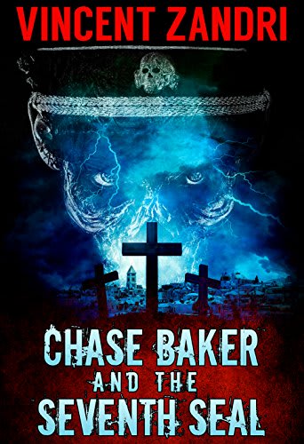 Chase Baker and the Seventh Seal - Chase Baker Action/Adventures ...