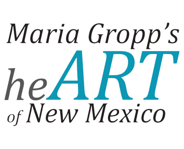 Maria Gropp's heART of New Mexico Art