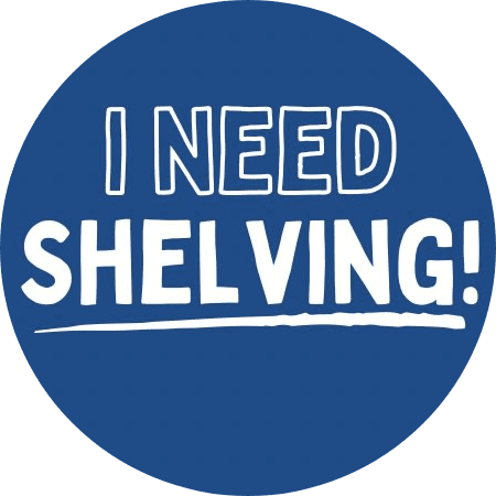 I Need Shelving!