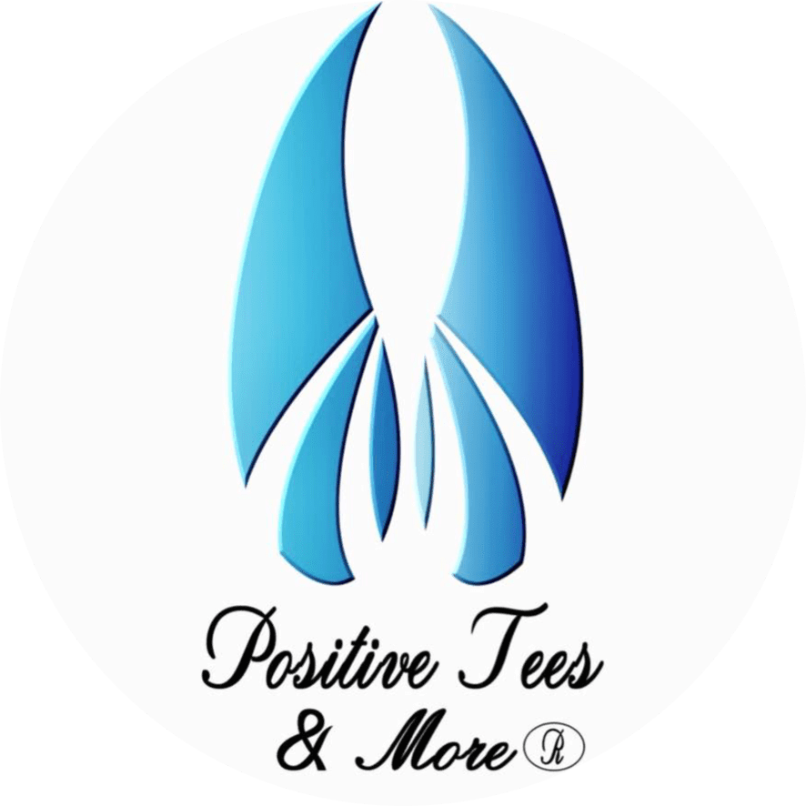 Positive Tee's & More