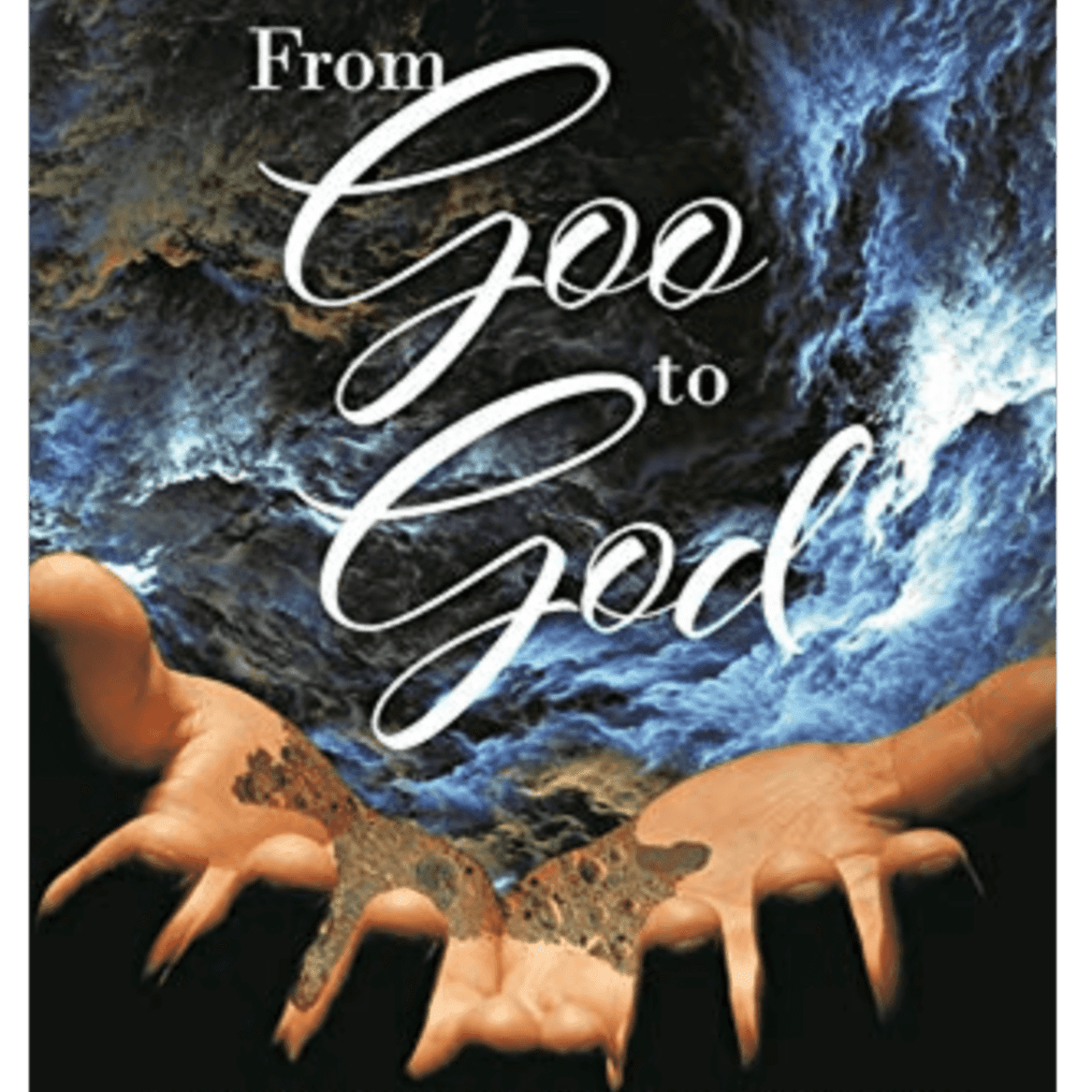 Definition - Why the title? From "Goo" to "God" - Bruce R. Matson