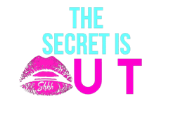 The Secret is OUT LLC