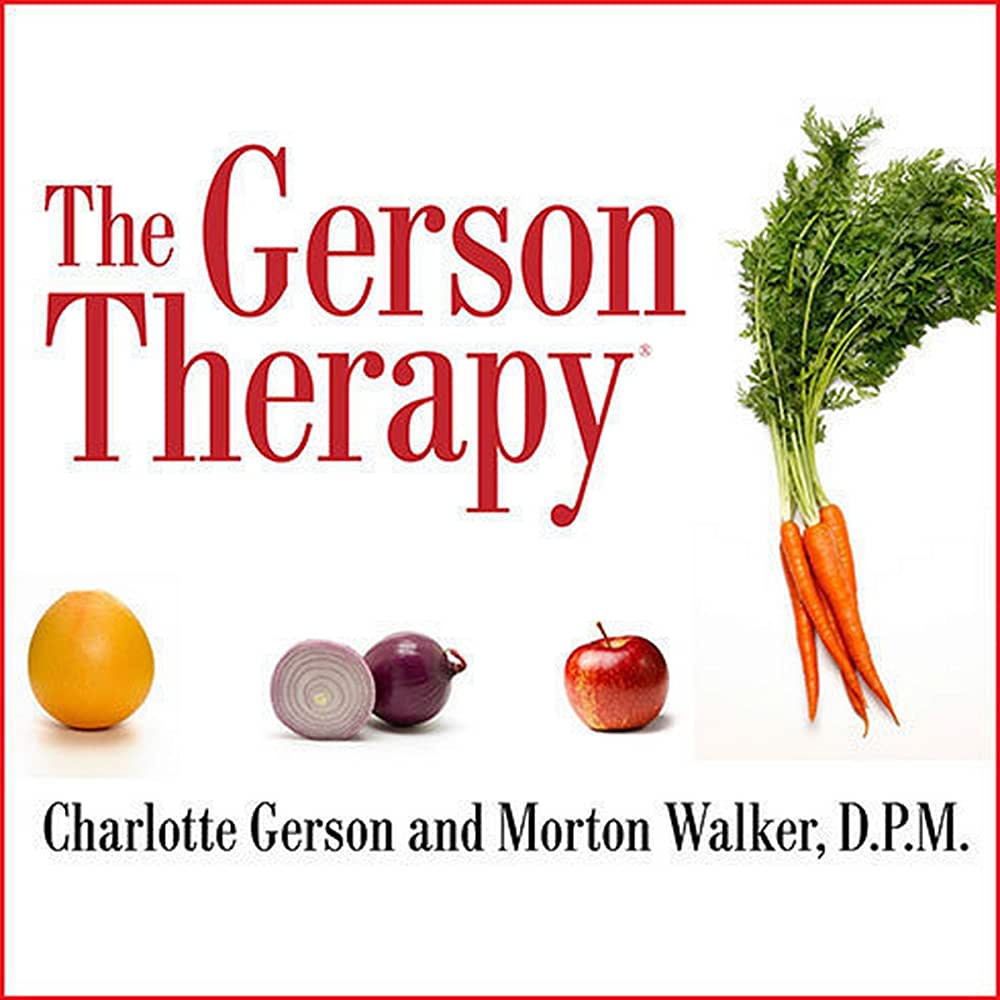 The Gerson Diet Cancer Diets The Beat Cancer Foundation United States