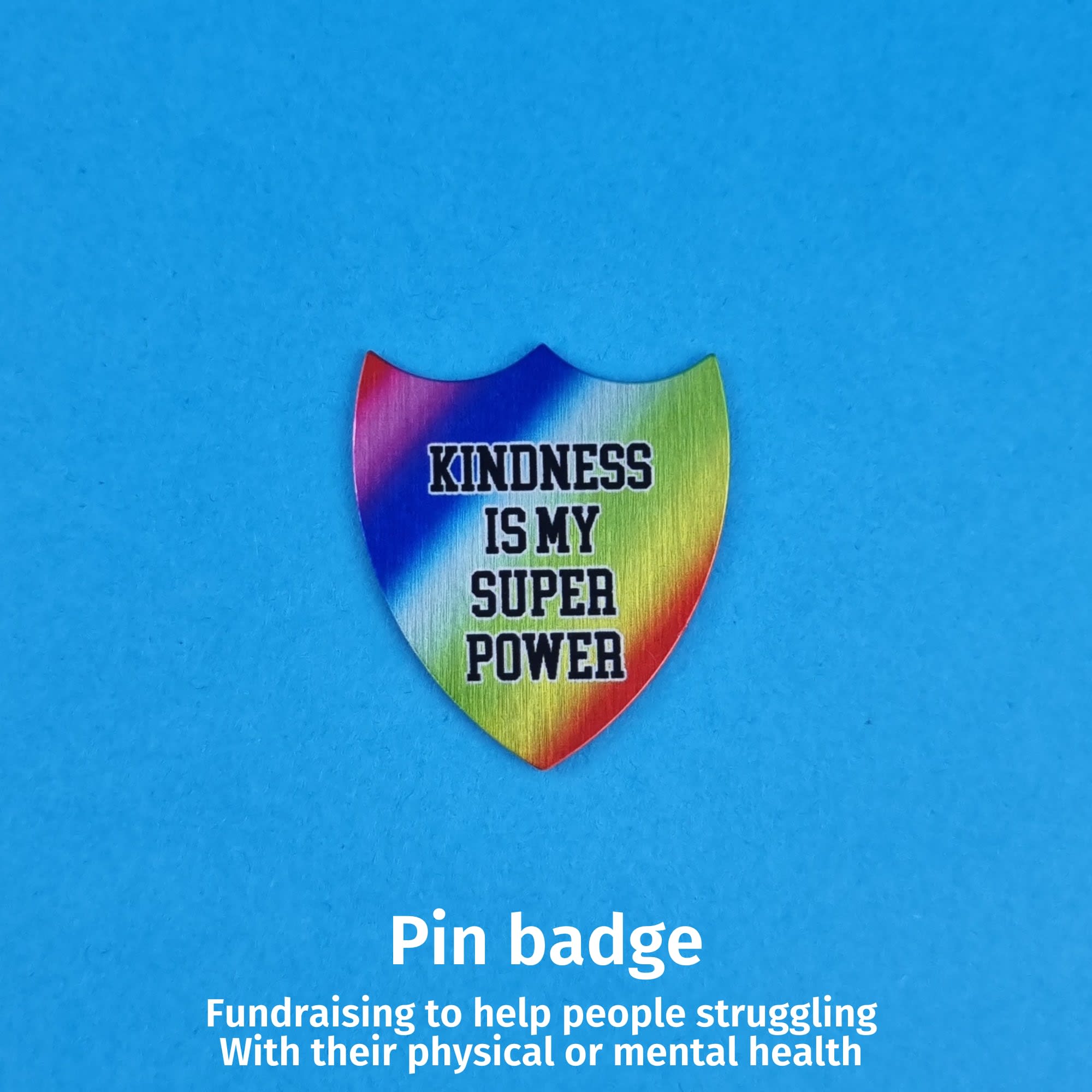 Kindness is my superpower pin badge - Kindness Pin Badges - Kindness ...