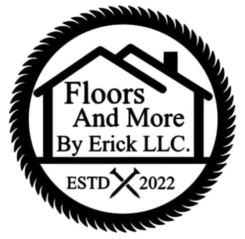 Floors And More By Erick LLC