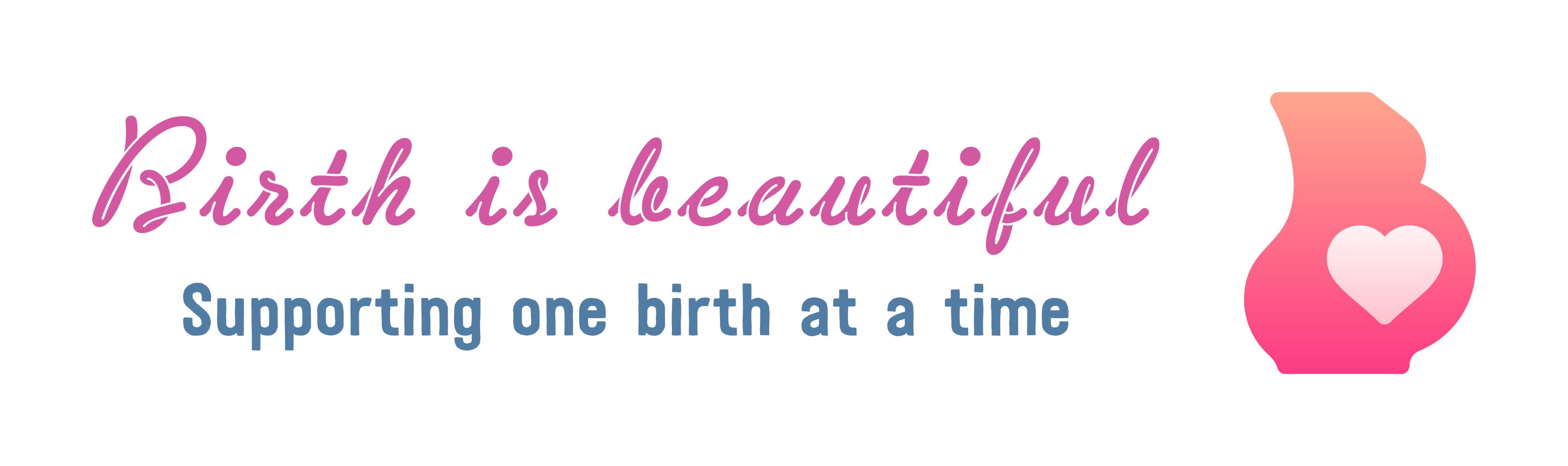 Birth Is Beautiful Doula Services LLC