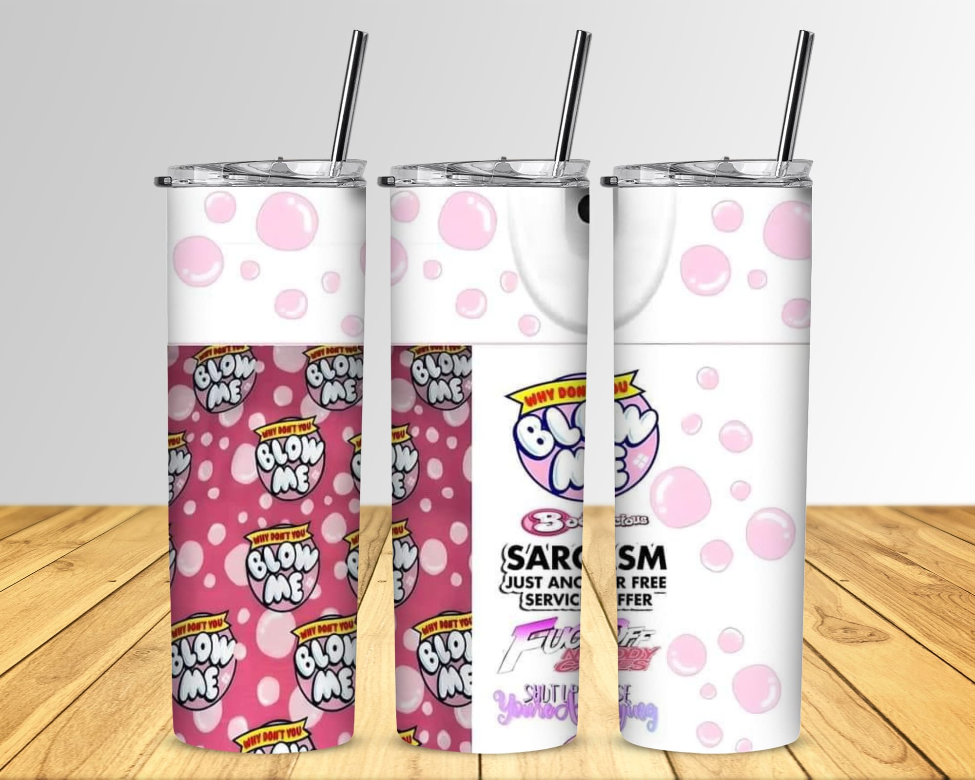 Why Don’t You Blow Me Bubblegum Spray Can 20 oz Tumblers