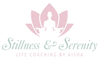 Stillness and Serenity Life Coaching by Aisha