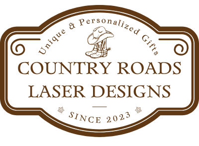 Country Roads Laser Designs