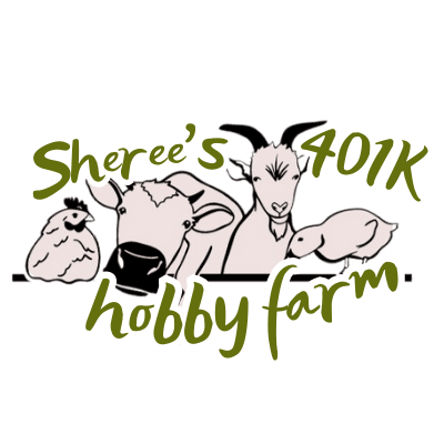Sheree's 401K Hobby Farm