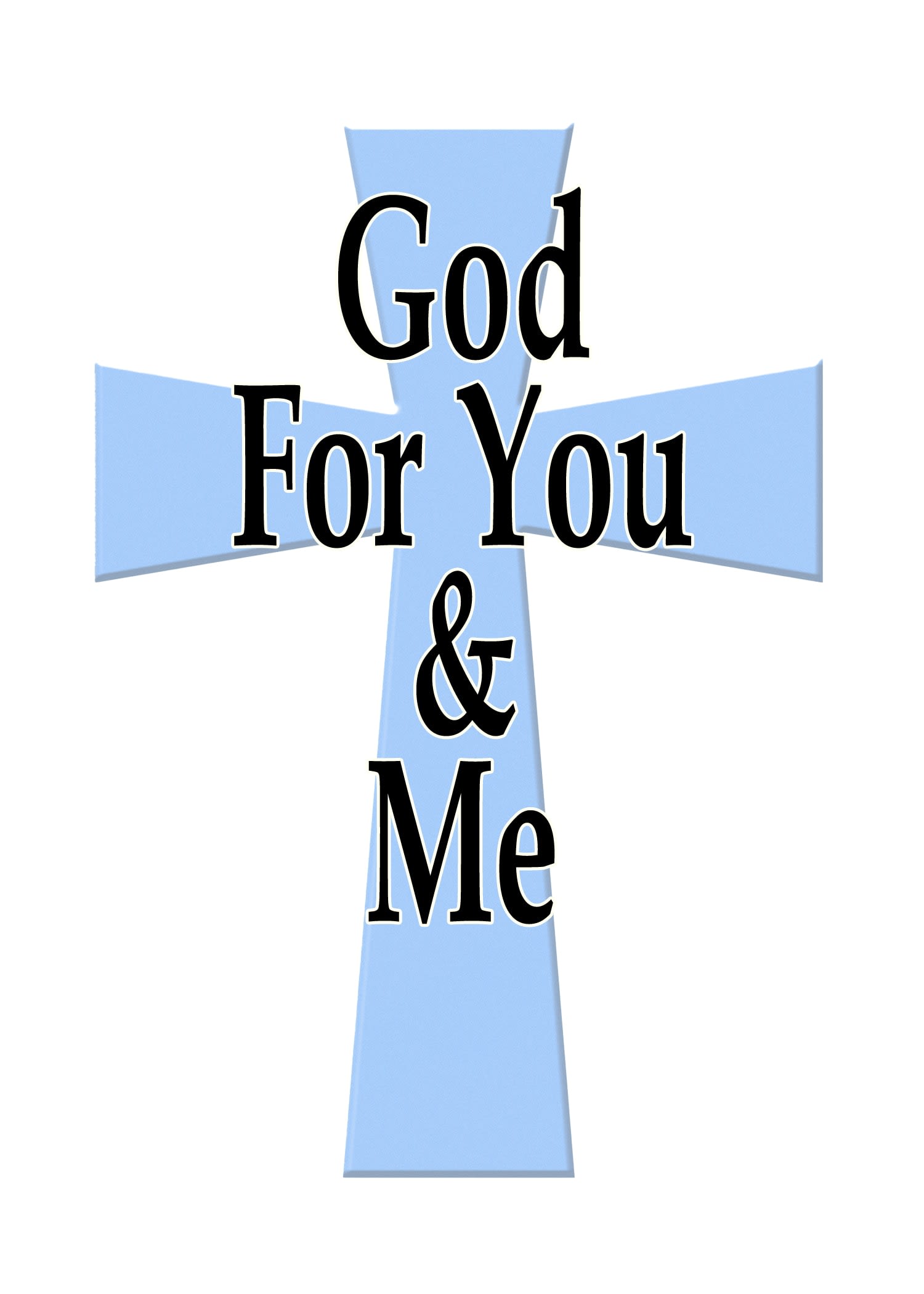 God for You and Me