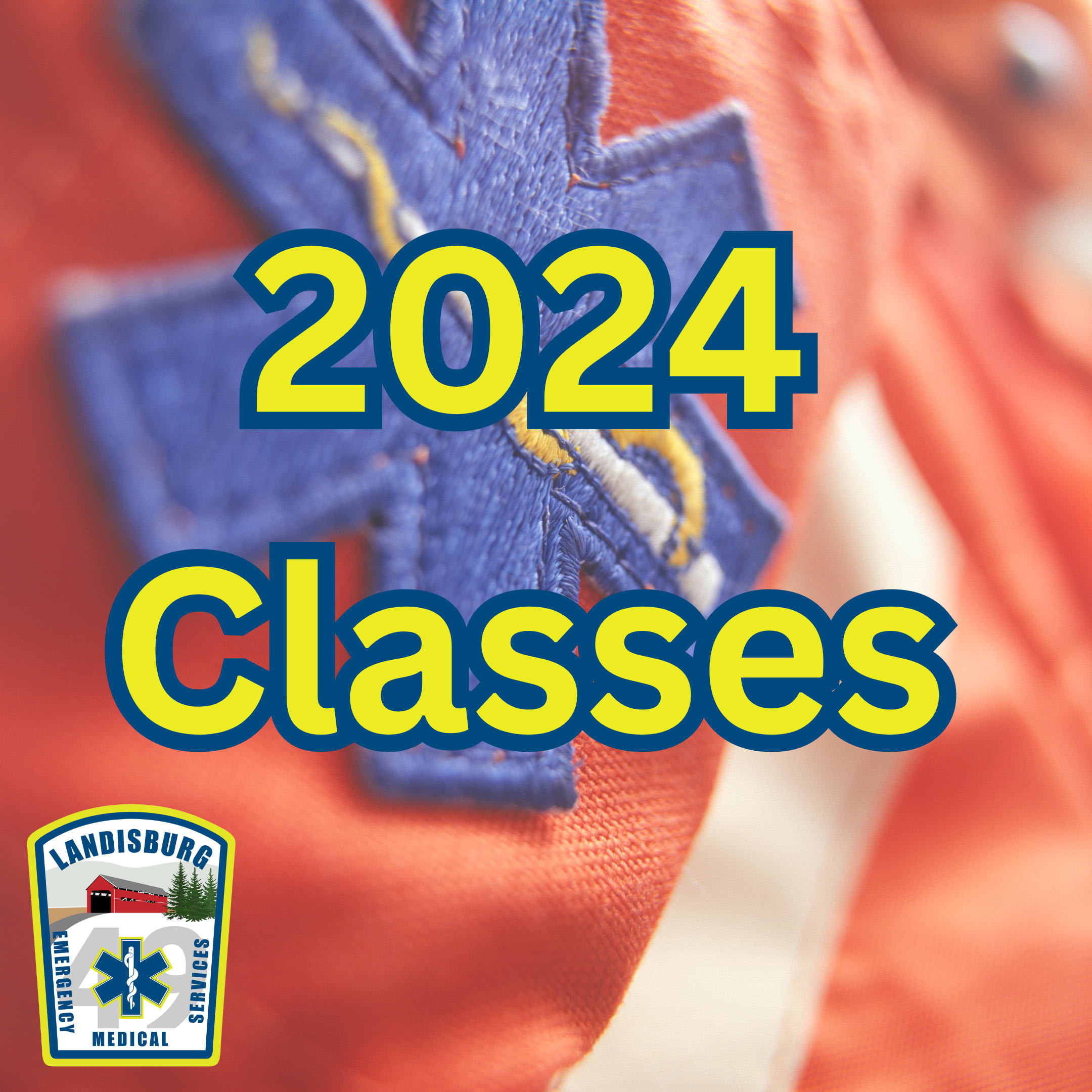 2024 Classes Payment 2024 Membership Are Live Landisburg EMS