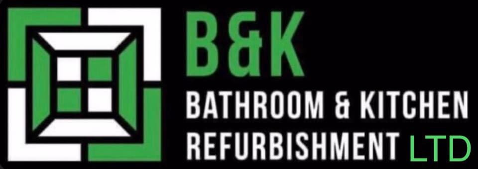 Welcome To B&K Bathroom&Kitchen Refurbishment Ltd