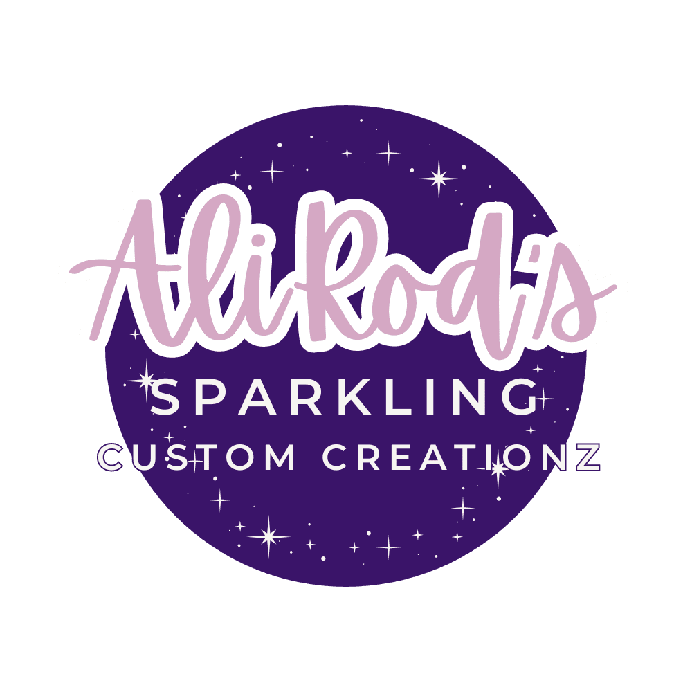 AliRod's Sparkling Custom Creationz