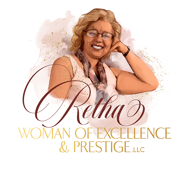 Retha WOMAN OF EXCELLENCE & PRESTIGE, LLC