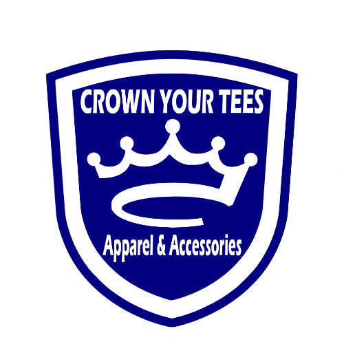 Crown Your Tees Apparel & Accessories