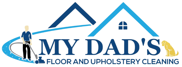 My Dad's Floor and Upholstery Cleaning Services, LLC