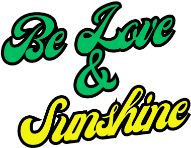 Be Love & Sunshine