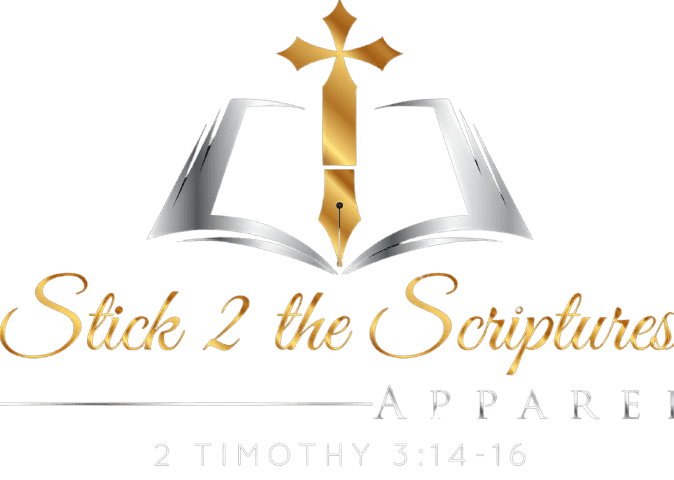 Stick 2 The Scriptures Apparel LLC