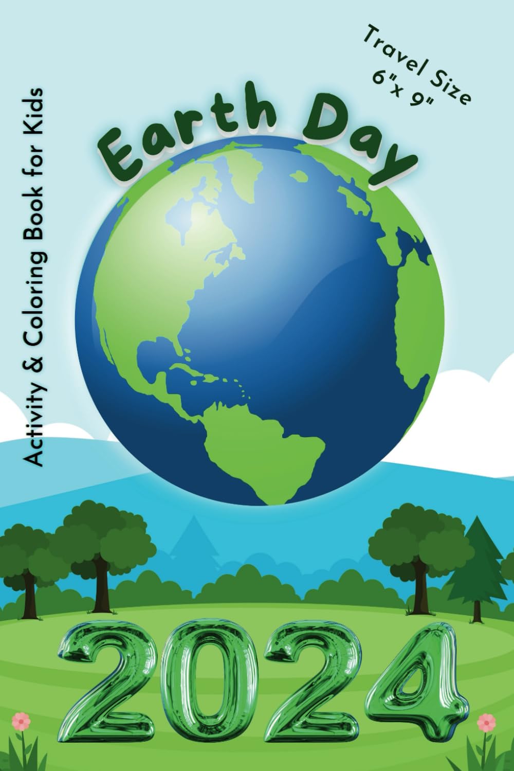 Earth Day 2024: Activity & Coloring Book for Kids: Travel Size