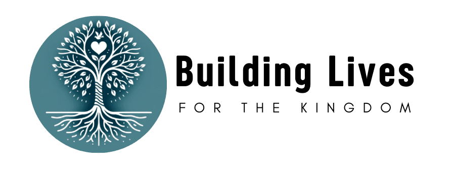 Building Lives for the Kingdom
