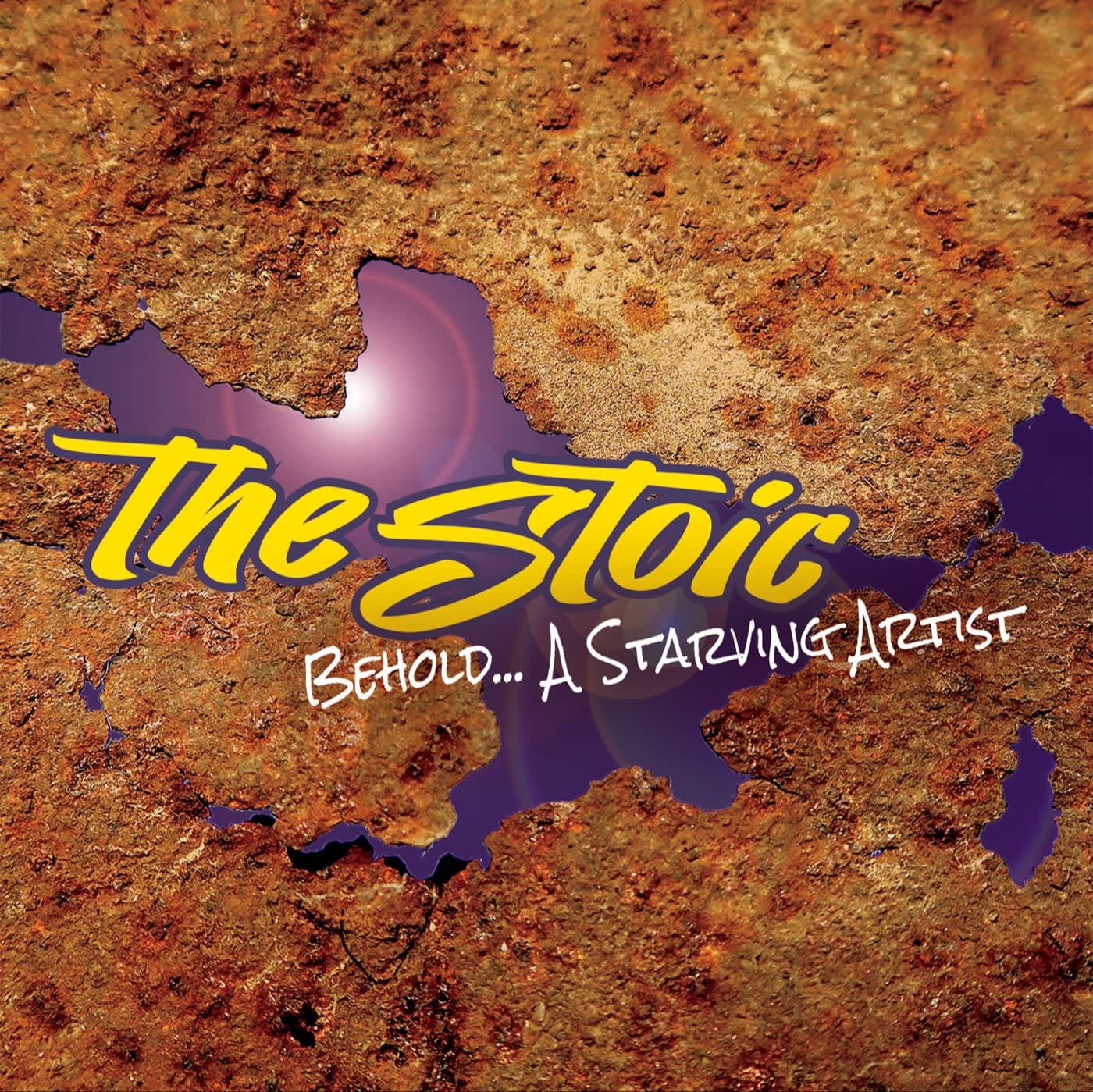 Stoic Rapper THE STOIC - Behold... A Starving Artist - Singles, EP's, Albums