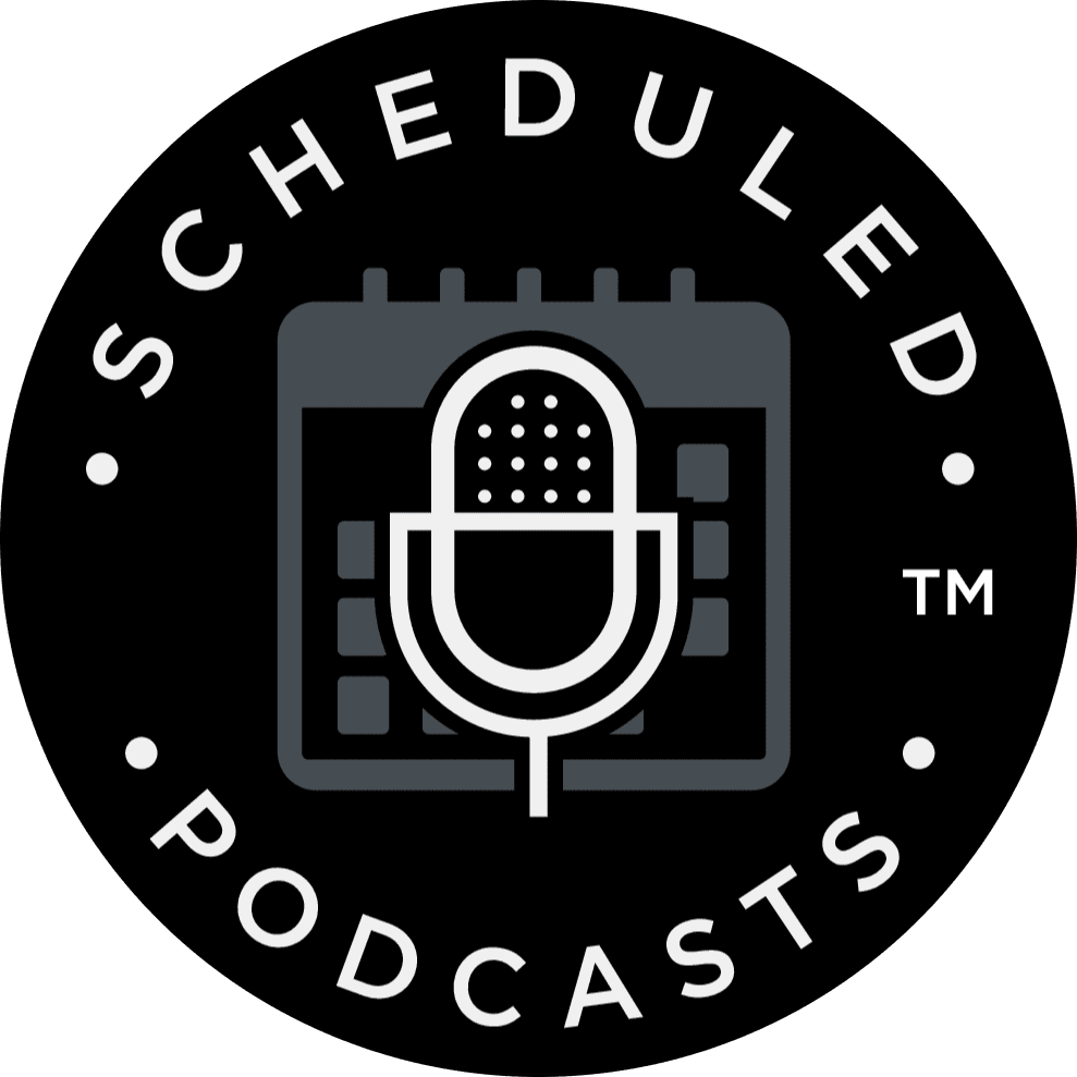 Scheduled Podcasts