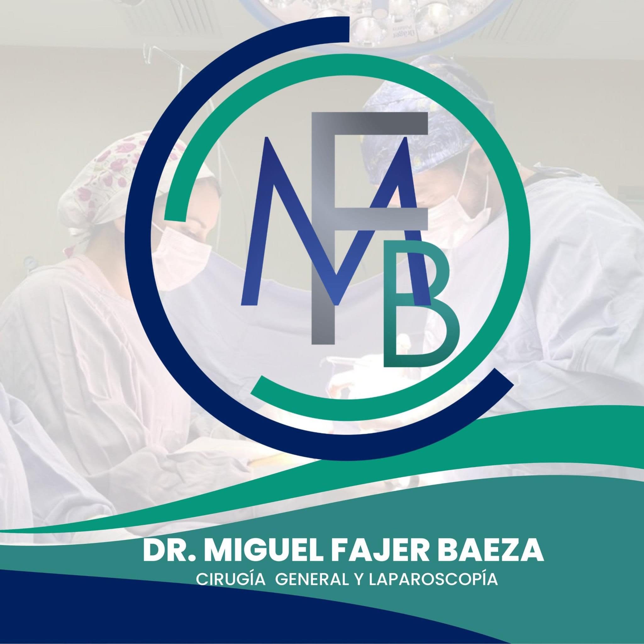 Dr Miguel Fajer Baeza: Cirugía General y Laparoscópica