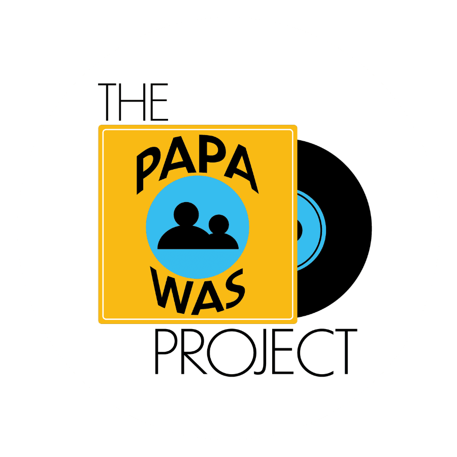 The Papa Was Project