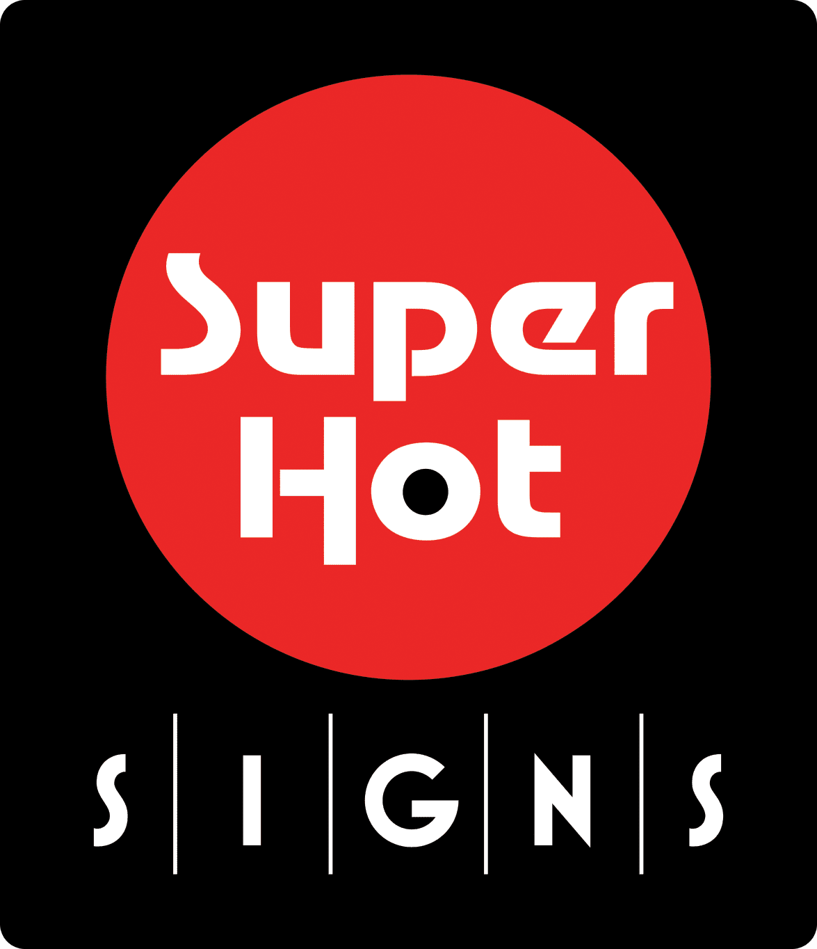 Super Hot Signs