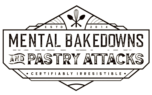 Mental BakeDowns and Pastry Attacks