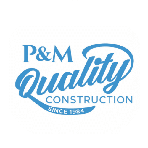 P&M Quality Construction