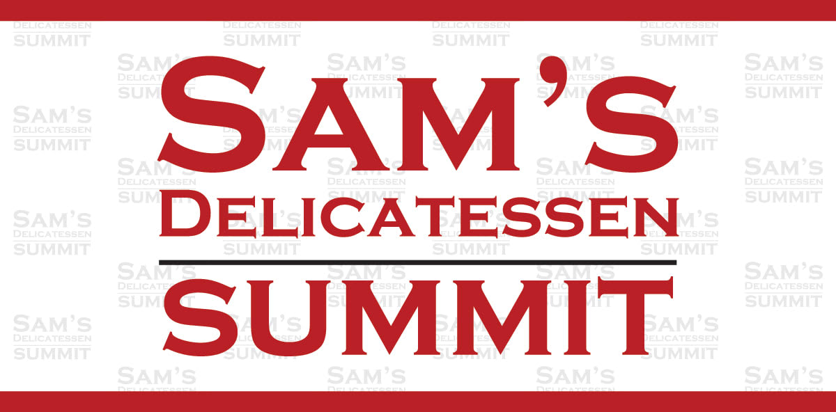 Sam’s Delicatessen Summit