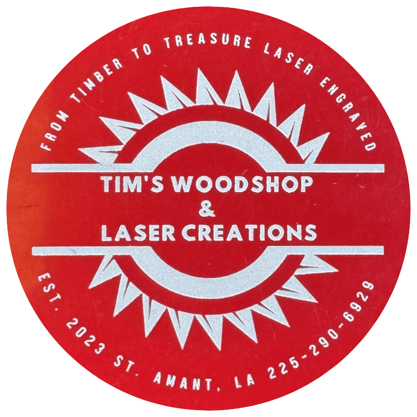 Tim’s Woodshop and Laser Creations